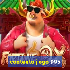 contexto jogo 995