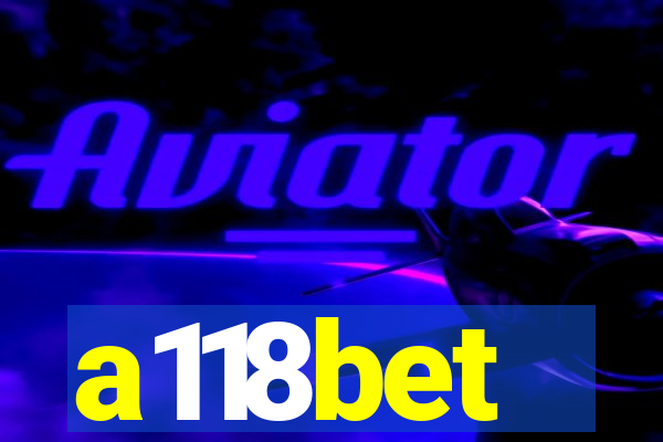 a118bet