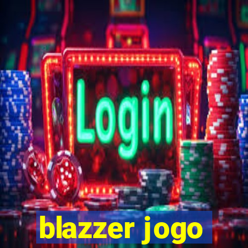 blazzer jogo