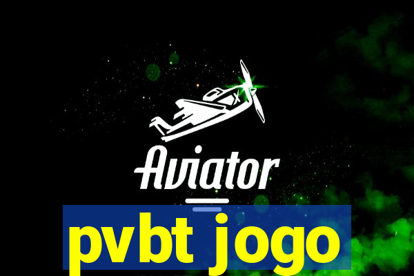 pvbt jogo