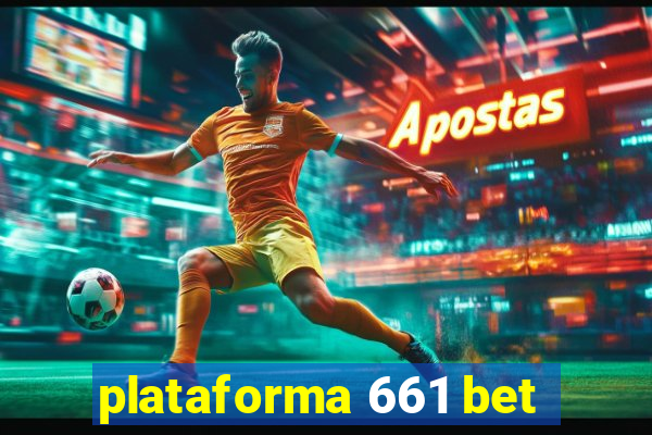 plataforma 661 bet