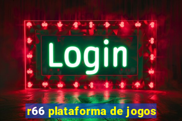 r66 plataforma de jogos