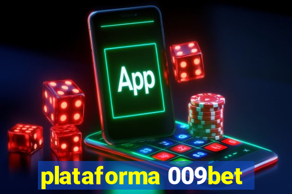 plataforma 009bet