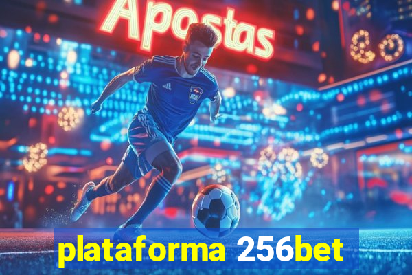 plataforma 256bet