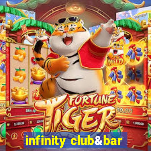 infinity club&bar