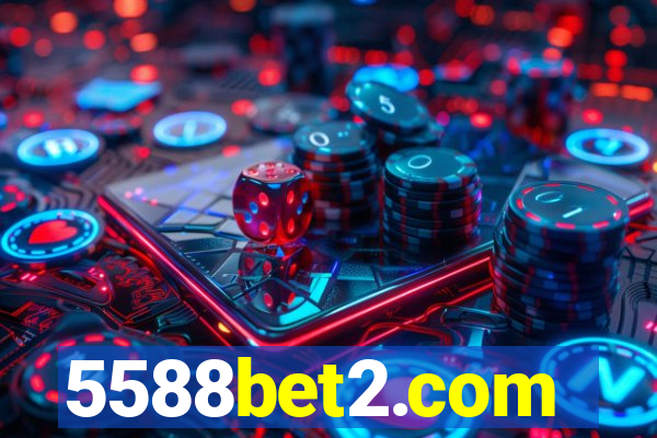 5588bet2.com