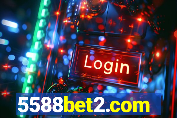 5588bet2.com