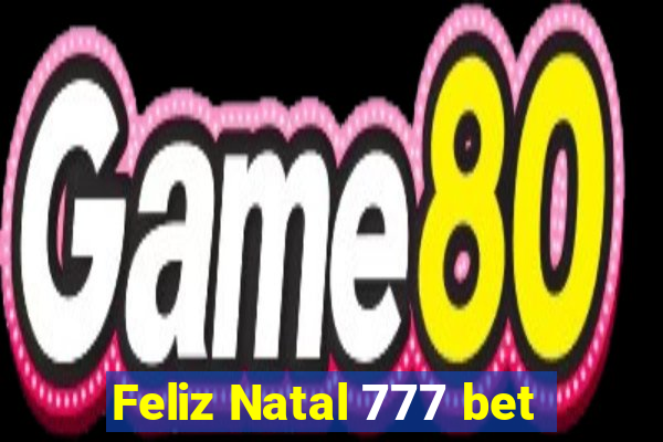 Feliz Natal 777 bet