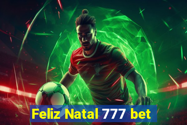 Feliz Natal 777 bet