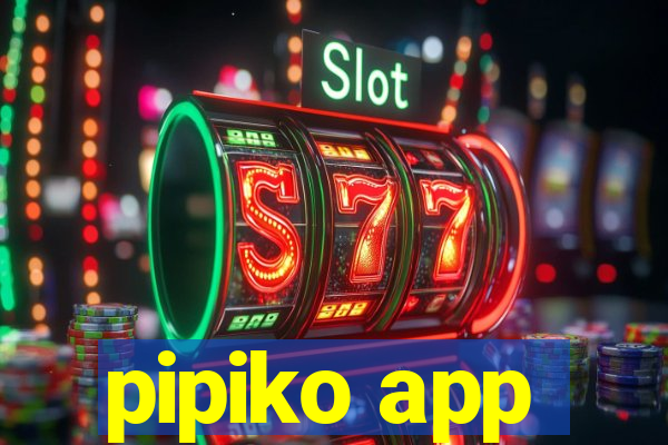 pipiko app