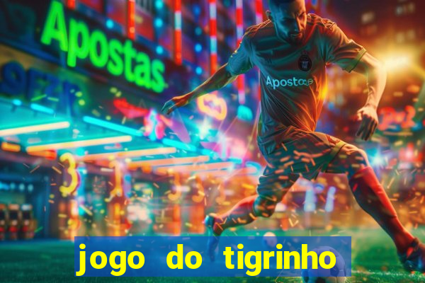 jogo do tigrinho em casa chinesa