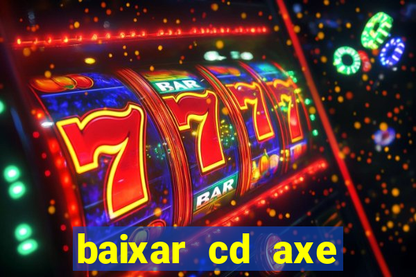 baixar cd axe bahia 2000 gratis