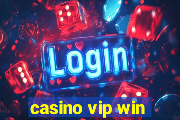 casino vip win