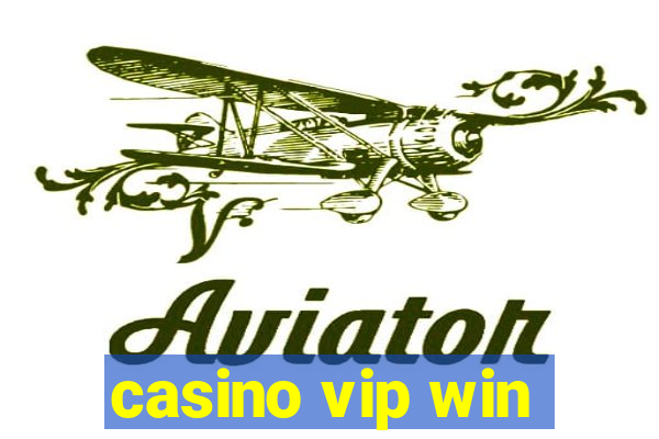 casino vip win