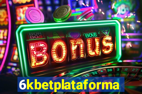 6kbetplataforma