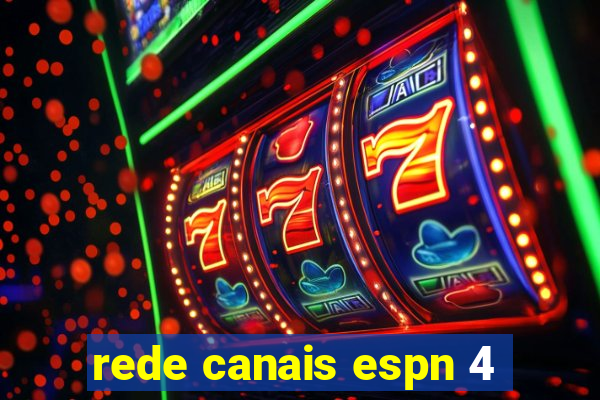 rede canais espn 4