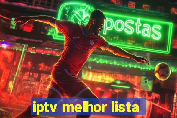 iptv melhor lista