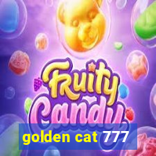 golden cat 777