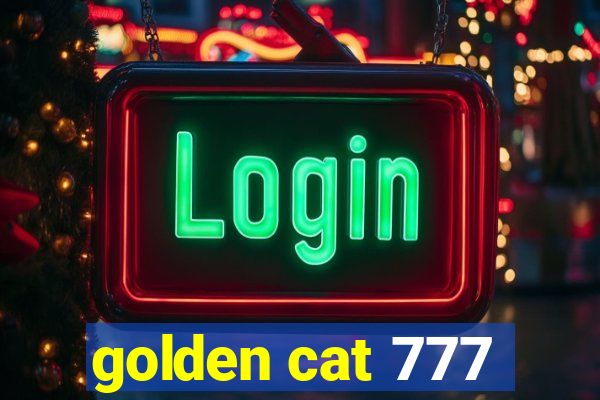 golden cat 777