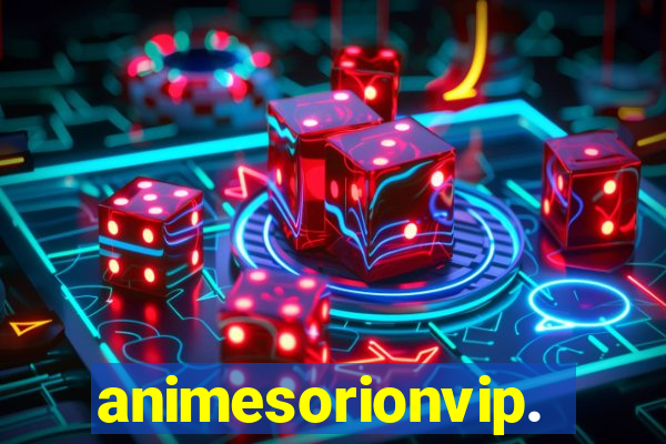 animesorionvip.net