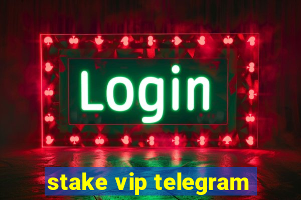 stake vip telegram