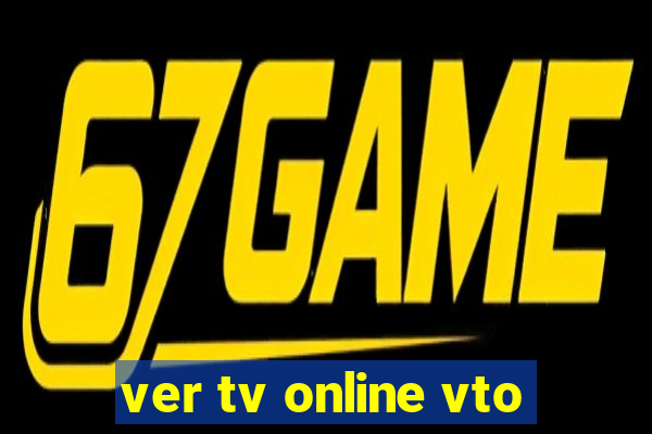 ver tv online vto