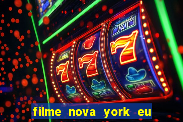 filme nova york eu te amo