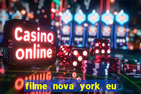 filme nova york eu te amo