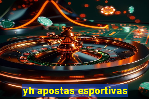 yh apostas esportivas