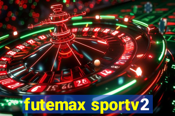 futemax sportv2