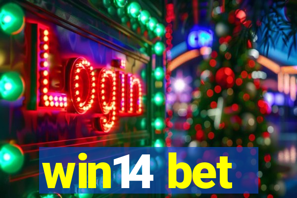 win14 bet