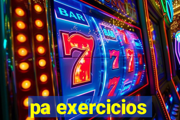 pa exercicios