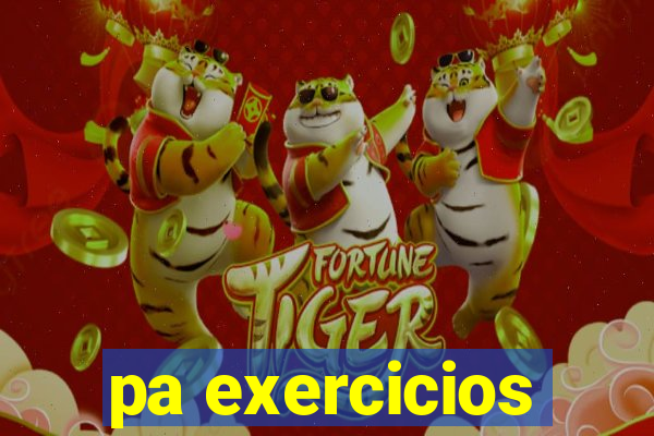 pa exercicios