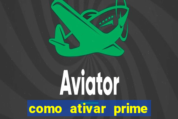 como ativar prime video tim