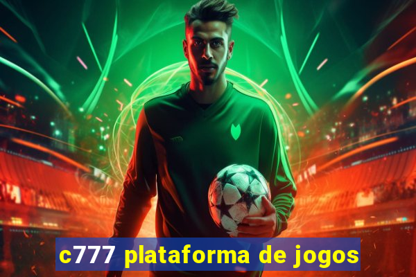 c777 plataforma de jogos