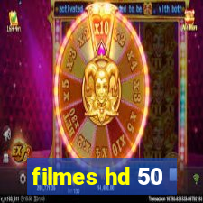 filmes hd 50