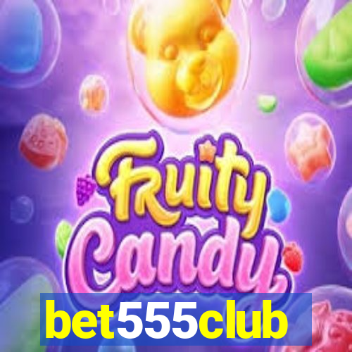 bet555club