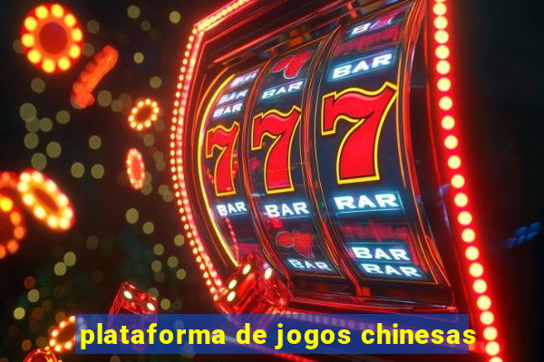 plataforma de jogos chinesas