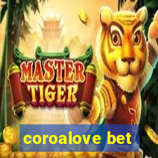 coroalove bet