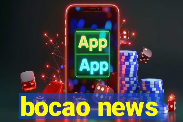 bocao news