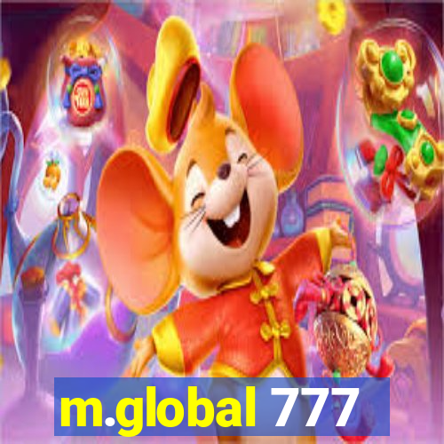 m.global 777