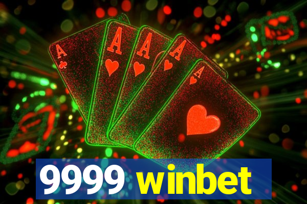 9999 winbet