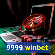 9999 winbet