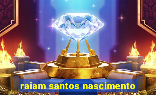 raiam santos nascimento