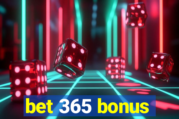 bet 365 bonus