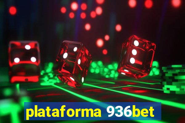 plataforma 936bet