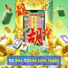 52 bet 52bet com login