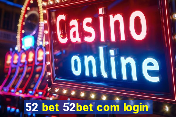 52 bet 52bet com login