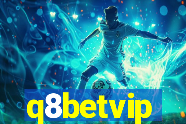 q8betvip