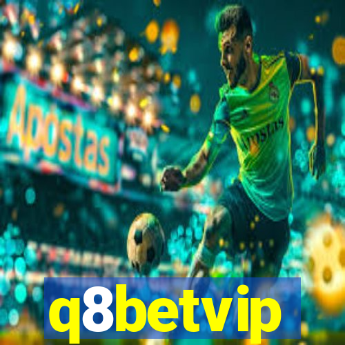 q8betvip